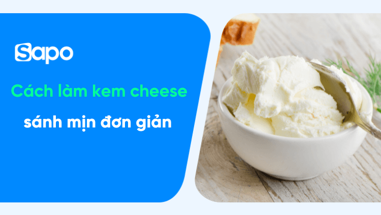 Cách làm kem cheese sánh mịn đơn giản chủ quán nên tham khảo