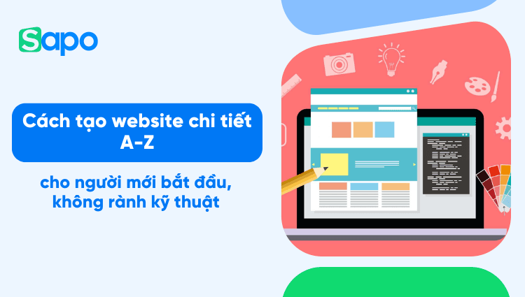 Cách tạo website chi tiết A-Z cho người mới bắt đầu