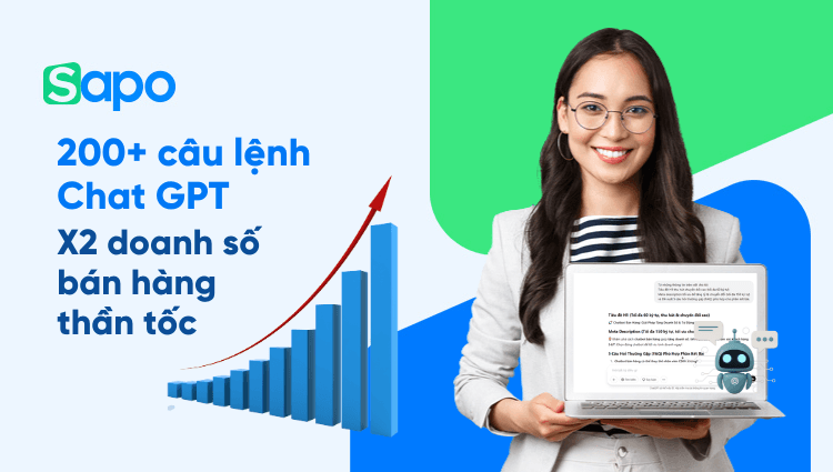 200+ mẫu câu lệnh ChatGPT theo lĩnh vực, hiệu quả và chi tiết nhất