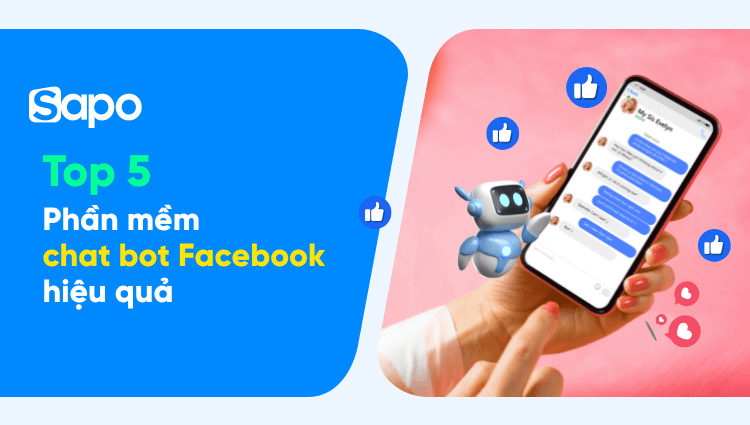 Chatbot Facebook là gì? Top 5 phần mềm chat bot Facebook hiệu quả