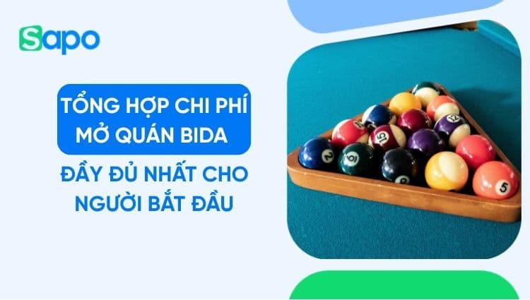 Tổng hợp chi phí mở quán bida đầy đủ nhất cho người bắt đầu