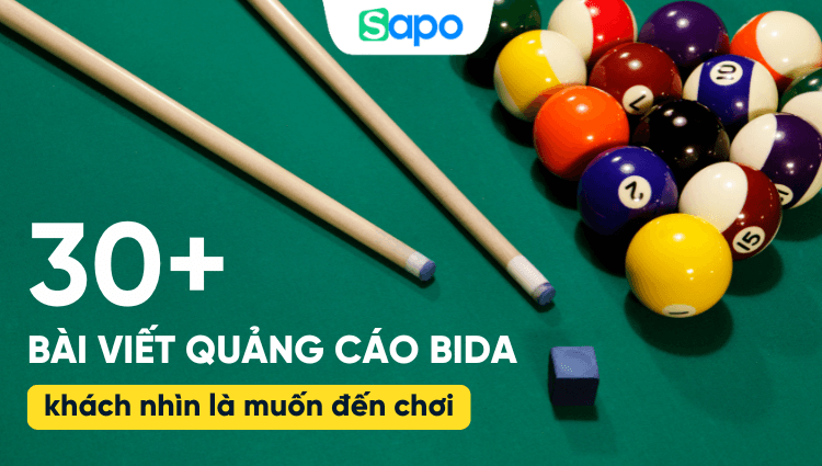 30+ bài viết quảng cáo quán bida độc đáo, khách nhìn là muốn đến chơi