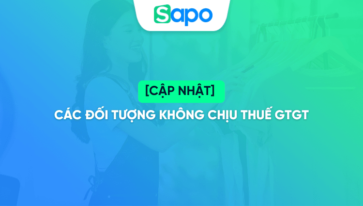 [CẬP NHẬT] Các đối tượng không chịu thuế GTGT mới nhất