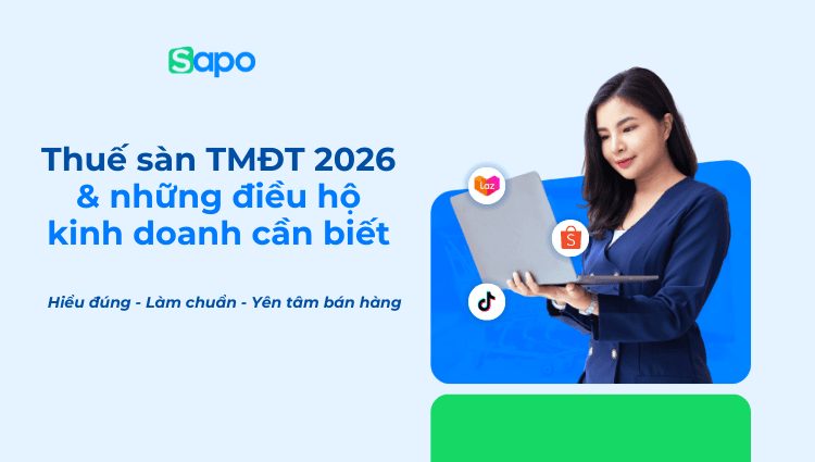 [Ebook] Thuế sàn TMĐT 2026 & những điều hộ kinh doanh cần biết: Hiểu đúng - Làm chuẩn - Yên tâm bán hàng
