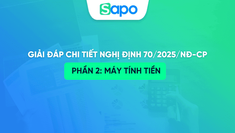 [HỎI - ĐÁP] Tổng hợp câu hỏi thường gặp về NĐ 70/2025 – Phần 2: Hoá đơn điện tử từ máy tính tiền