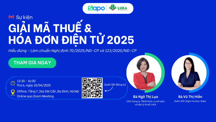 Sự kiện: “Giải mã Thuế & Hoá đơn điện tử 2025: Hiểu đúng - Làm chuẩn Nghị định 70/2025/NĐ-CP và 123/2020/NĐ-CP"