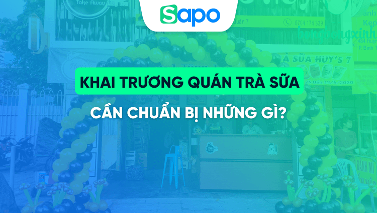 Khai trương quán trà sữa cần chuẩn bị những gì?