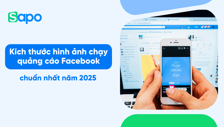 Kích thước hình ảnh chạy quảng cáo Facebook chuẩn nhất năm 2025