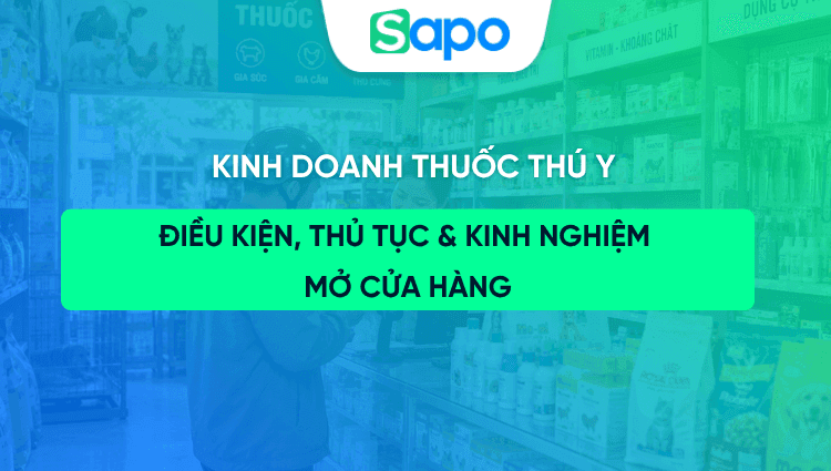 Kinh doanh thuốc thú y: Điều kiện, thủ tục và kinh nghiệm mở cửa hàng