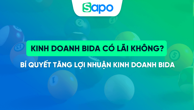 Kinh doanh bida có lãi không? Bí kíp tăng lợi nhuận bida