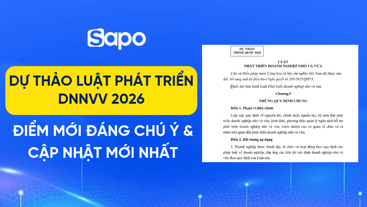 Dự thảo Luật Phát triển DNNVV 2026: 7 điểm mới đáng chú ý & Cập nhật mới nhất