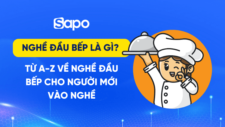 Nghề đầu bếp là gì? Từ A-Z về nghề đầu bếp cho người mới