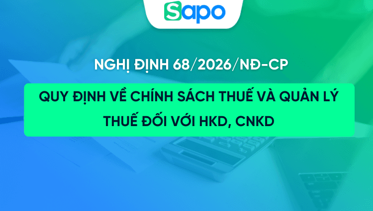 [CHÍNH THỨC] Nghị định 68/2026/NĐ-CP về quản lý thuế đối với hộ kinh doanh, cá nhân kinh doanh