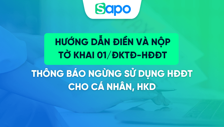 Hướng dẫn điền và nộp mẫu 01/ĐKTĐ-HĐĐT: Thông báo ngừng sử dụng HĐĐT