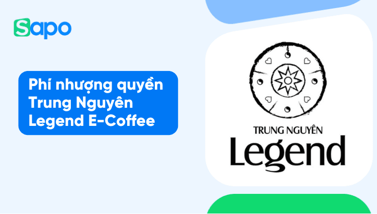 Phí nhượng quyền cafe Trung Nguyên Legend E-Coffee là bao nhiêu?