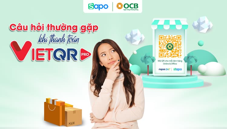 Giải đáp những câu hỏi thường gặp về thanh toán VietQR Pro trên Sapo