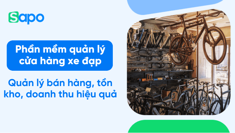 Phần mềm quản lý cửa hàng xe đạp: Quản lý bán hàng, tồn kho và doanh thu hiệu quả