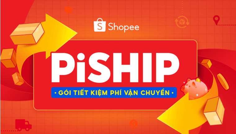 Tổng quan về PiShip Shopee - Gói tiết kiệm phí vận chuyển dành cho đơn hàng hoàn