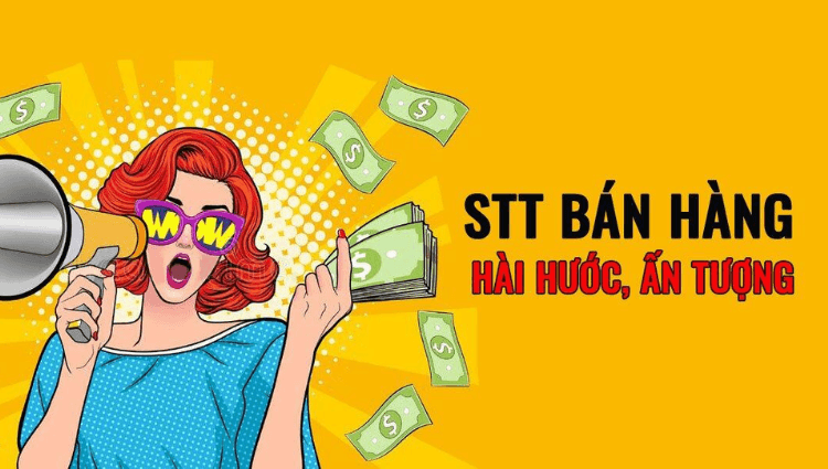 100+ câu status bán hàng cực hay, tăng tương tác và chốt đơn “vù vù”