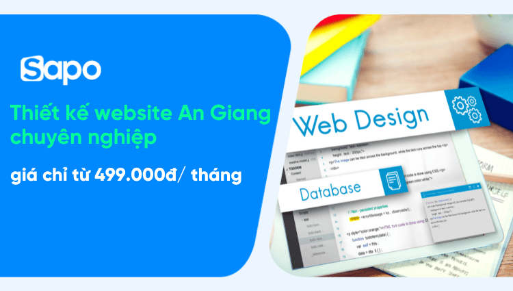 Thiết kế website An Giang chuyên nghiệp, giá chỉ từ 499.000đ/ tháng