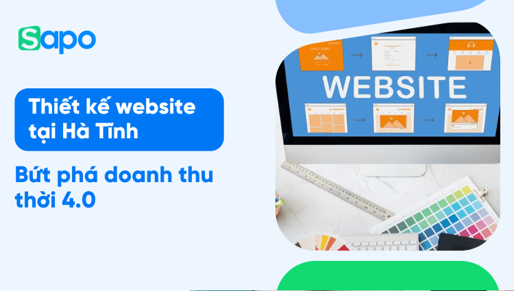 Thiết kế website tại Hà Tĩnh – Bứt phá doanh thu thời 4.0