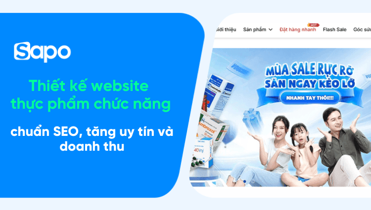 Thiết kế website thực phẩm chức năng chuẩn SEO, tăng uy tín và doanh thu