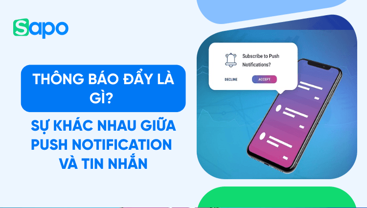 Thông báo đẩy là gì? Sự khác nhau giữa Push notification và Tin nhắn