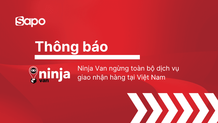 [Thông báo] Ninja Van ngừng dịch vụ giao nhận tại Việt Nam 