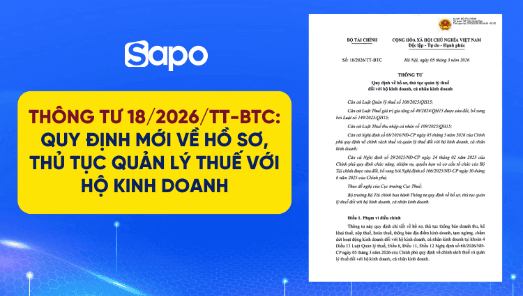 Thông tư 18/2026/TT-BTC: Quy định mới về hồ sơ, thủ tục quản lý thuế với hộ kinh doanh