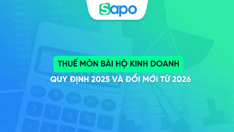 Thuế môn bài hộ kinh doanh: Quy định 2025 và Đổi mới từ 2026