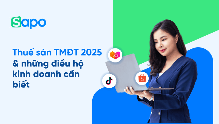 [Ebook] Thuế sàn TMĐT 2025 & những điều hộ kinh doanh cần biết: Hiểu đúng - Làm chuẩn - Yên tâm bán hàng
