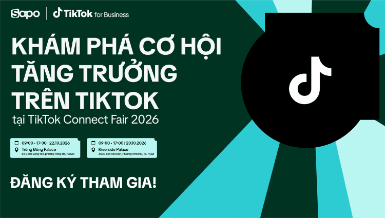 Sapo đồng hành cùng TikTok Connect Fair 2026 tại Hà Nội và TP.HCM