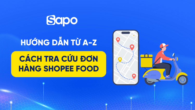 Nắm rõ từ A-Z cách tra cứu đơn hàng Shopee Food cực nhanh