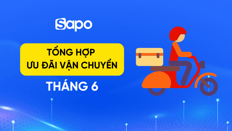 Tổng hợp ưu đãi vận chuyển tháng 06/2026