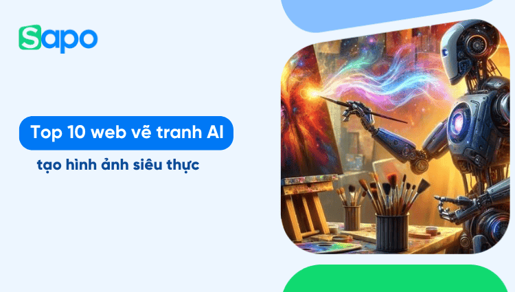 Top 10 web vẽ tranh AI tạo hình ảnh siêu thực