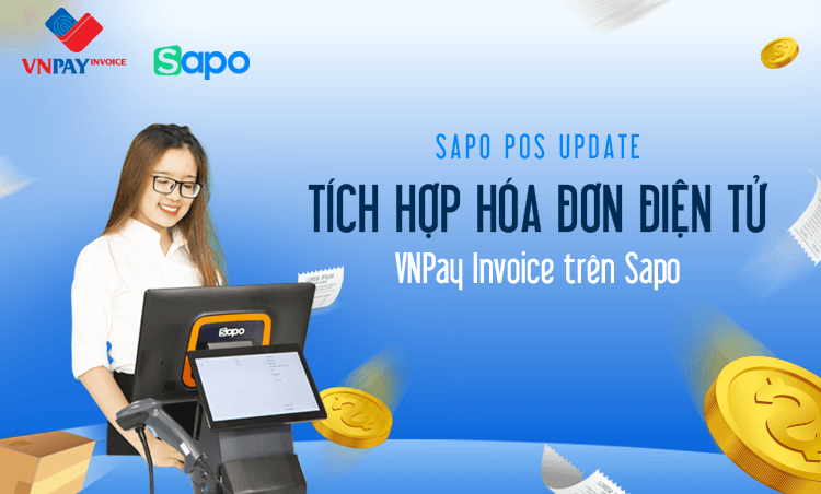 [Sapo POS update] Tích hợp hóa đơn điện tử VNPay Invoice trên Sapo