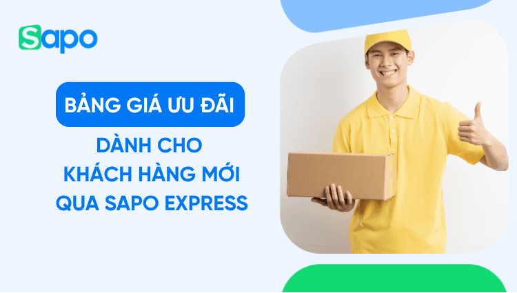 Bảng giá ưu đãi dành cho khách hàng mới qua Sapo Express