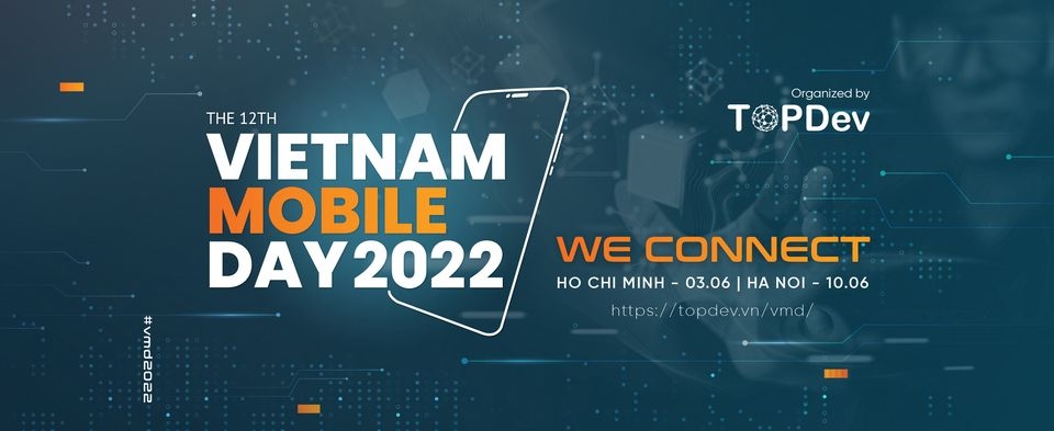 Vietnam Mobile Day 2022 trở lại đột phá với chủ đề "We Connect"