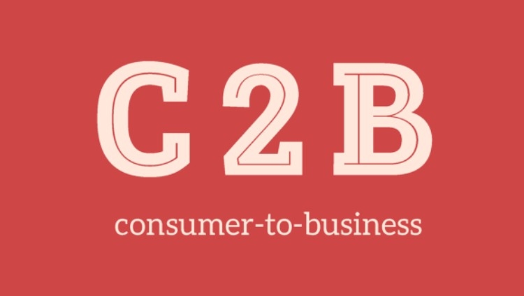 Mô hình C2B là gì? Những yếu tố cần có để phát triển mô hình kinh doanh này