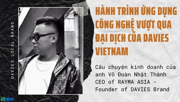 Hành trình ứng dụng công nghệ vượt qua đại dịch của Davies Vietnam