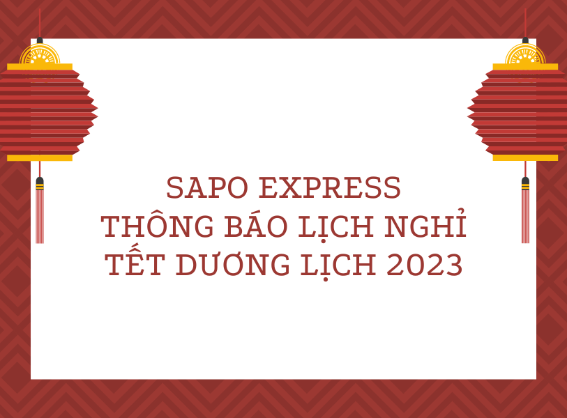 Sapo Express thông báo lịch nghỉ Tết Dương Lịch của các đối tác vận chuyển 2023