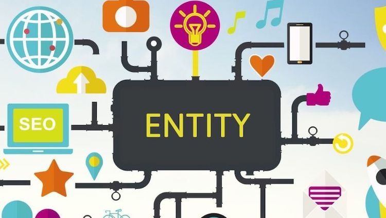 Entity là gì? 6 bước xây dựng entity hoàn chỉnh