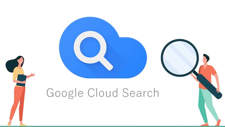 Hướng dẫn cách sử dụng Google Cloud Search