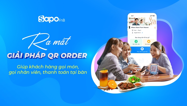 Sapo FnB cập nhật tính năng QR Order hỗ trợ quá trình bán hàng nhanh chóng