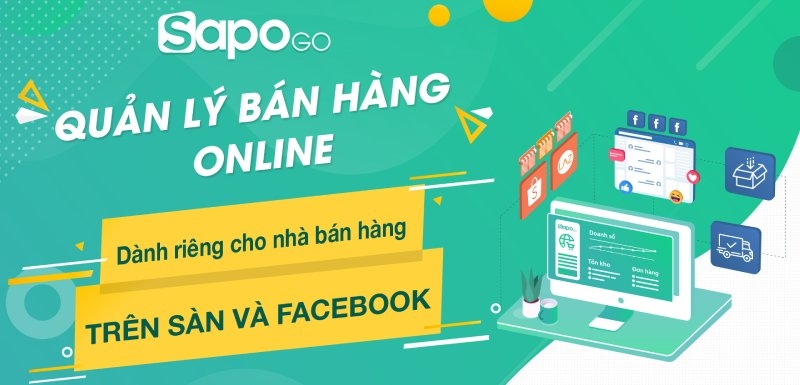 Ra mắt Sapo GO - Quản lý bán hàng online dành riêng cho nhà bán hàng trên Sàn và Facebook