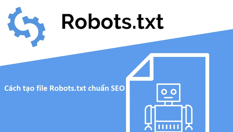 Robots.txt là gì? Cách tạo robots.txt chuẩn SEO trên Sapo Web