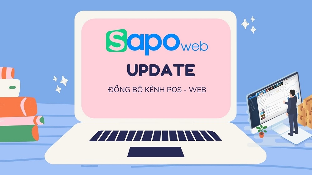 [SAPO WEB] Cập nhật tính năng đồng bộ thanh toán và trạng thái đơn hàng từ kênh POS sang Web