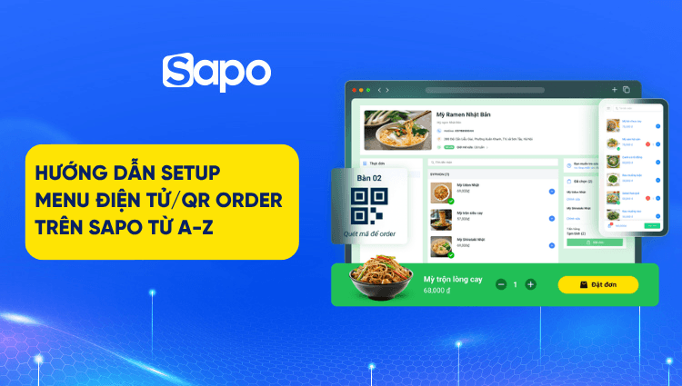 Hướng dẫn setup Menu điện tử/QR Order trên Sapo từ A-Z