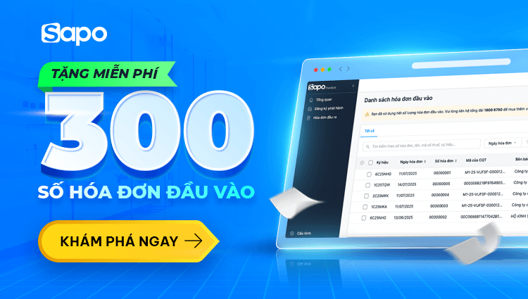 Ưu đãi đặc biệt: Tặng 300 số hóa đơn đầu vào cho khách hàng sử dụng Sapo Invoice