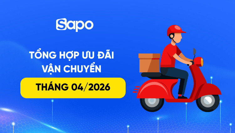 Tổng hợp ưu đãi vận chuyển tháng 04/2026